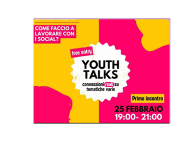 Progetto Giovani - Youth talks: connessioni reali su tematiche varie