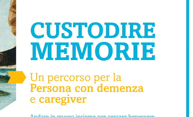 CUSTODIRE MEMORIE un percorso per la per Persona con Demenza e caregiver
